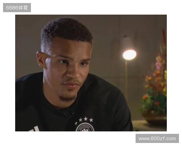 佳夫:我曾与塞内加尔以及芬兰接触,两年后重返德国队很开心 佳夫:我曾与塞内加尔以及芬兰接触,两年后重返德国队很开心